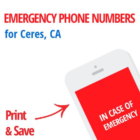 Important emergency numbers in Ceres, CA