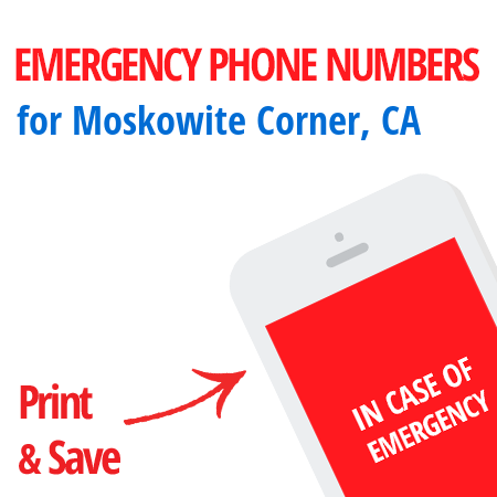 Important emergency numbers in Moskowite Corner, CA