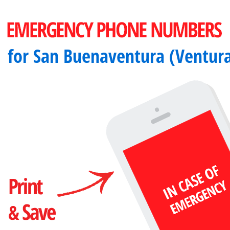 Important emergency numbers in San Buenaventura (Ventura), CA