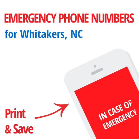 Important emergency numbers in Whitakers, NC