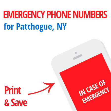 Important emergency numbers in Patchogue, NY